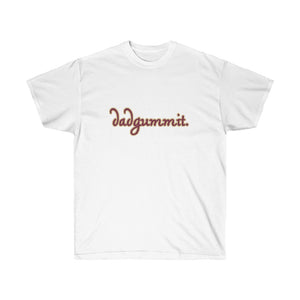 Dadgummit white  Unisex Ultra Cotton Tee FREE SHIPPING