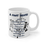 A Fans  Prayer Mug 11oz