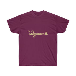 Dadgummit Maroon Unisex Ultra Cotton Tee FREE SHIPPING