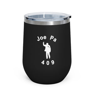 Joe Pa 409 12oz Insulated Wine Tumbler (FREE SHIPPING)